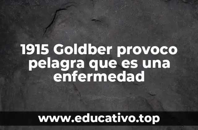 El impacto de la pelagra en la salud pública durante el siglo XX