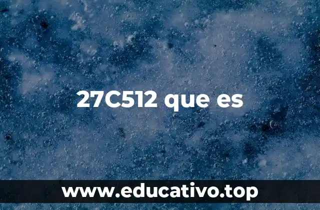27C512 que es