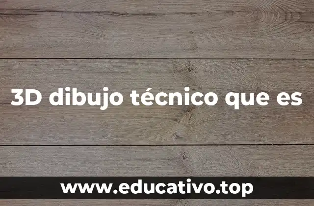 La evolución del diseño tridimensional en ingeniería y arquitectura