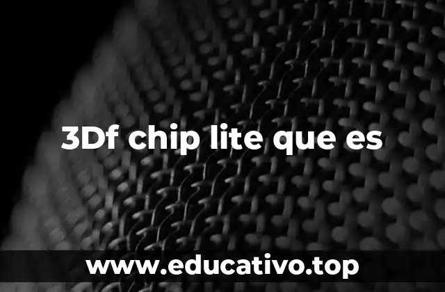Características técnicas del chip 3D ligero