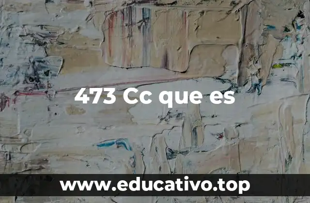 El rol de 473 cc en el sistema métrico y de unidades