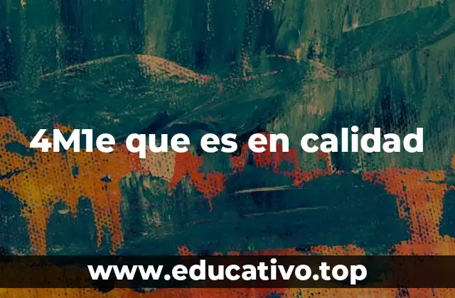 4M1e que es en calidad