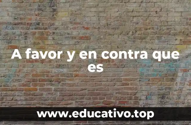 A favor y en contra que es