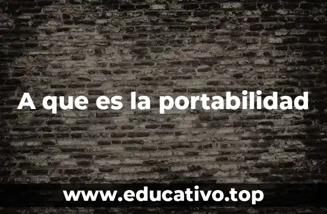 A que es la portabilidad
