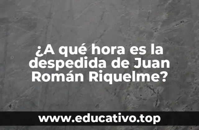 ¿A qué hora es la despedida de Juan Román Riquelme?