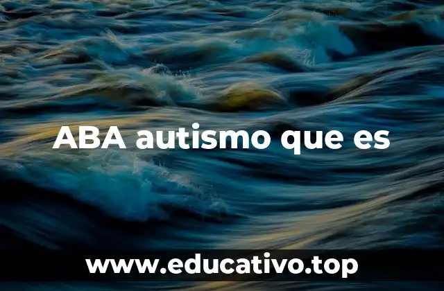 Cómo el ABA transforma la vida de personas con autismo