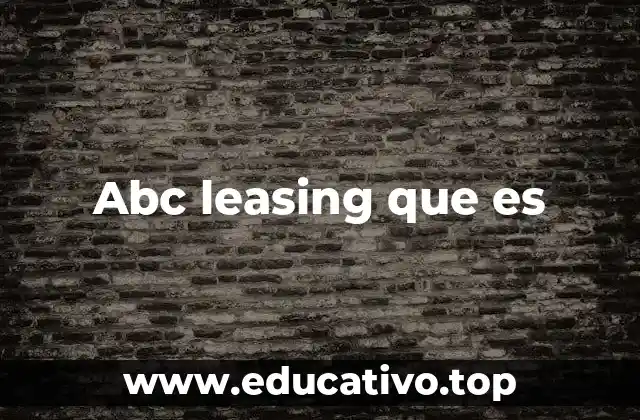 Abc leasing que es