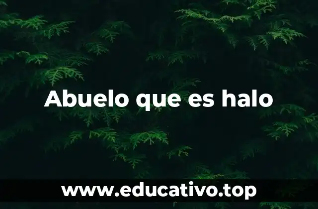 Abuelo que es halo