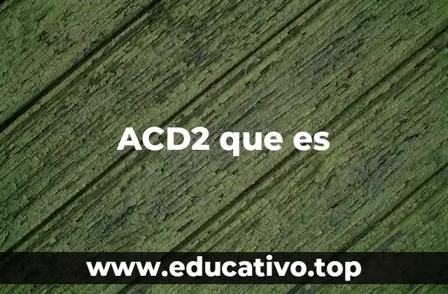ACD2 que es