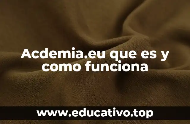 Acdemia.eu que es y como funciona