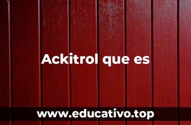 Ackitrol que es