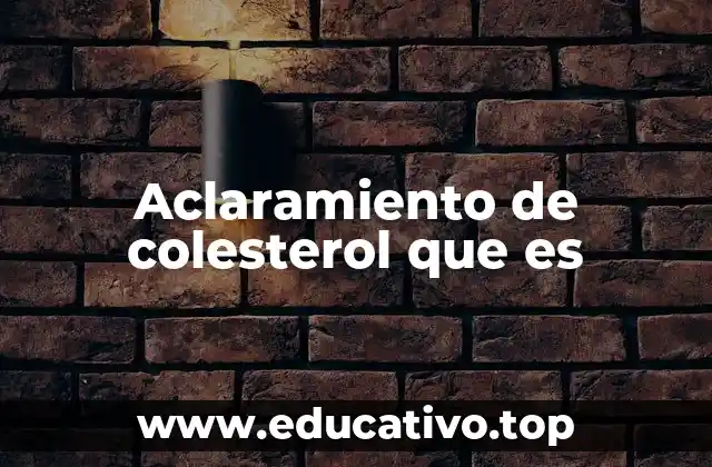 Aclaramiento de colesterol que es