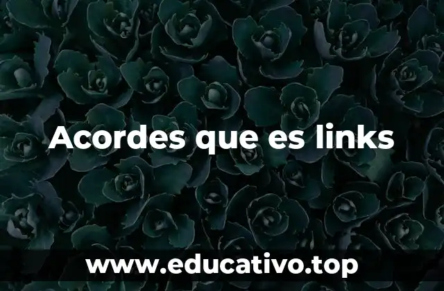 Acordes que es links