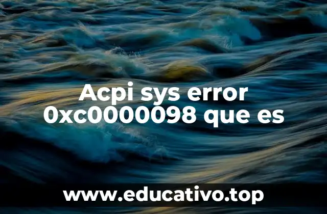 Acpi sys error 0xc0000098 que es