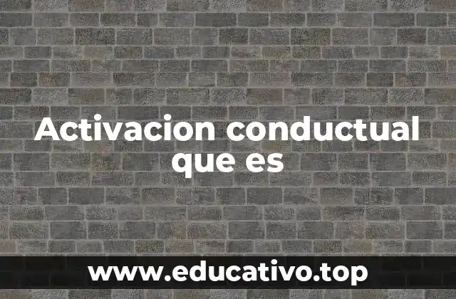 Cómo la activación conductual rompe el círculo vicioso del malestar emocional