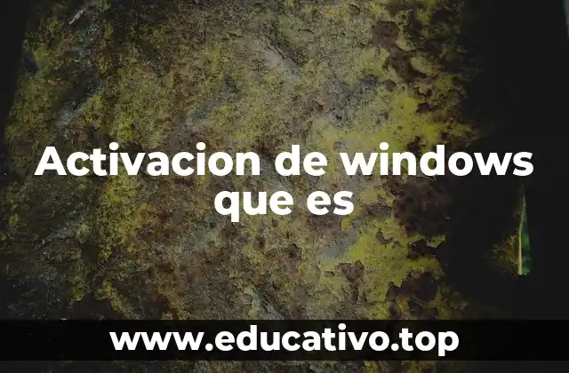 Activacion de windows que es