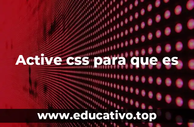 Active css para que es
