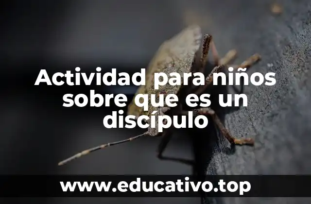 Actividad para niños sobre que es un discípulo