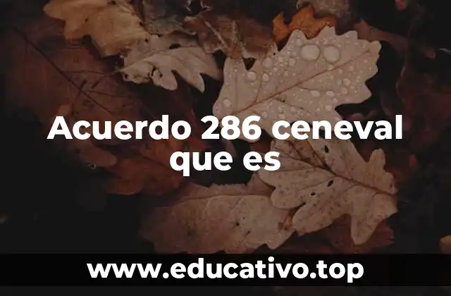 Acuerdo 286 ceneval que es