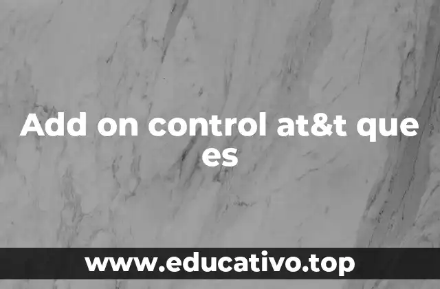 Add on control at&t que es