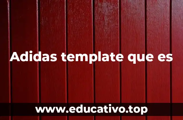 Adidas template que es