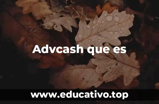 Advcash que es
