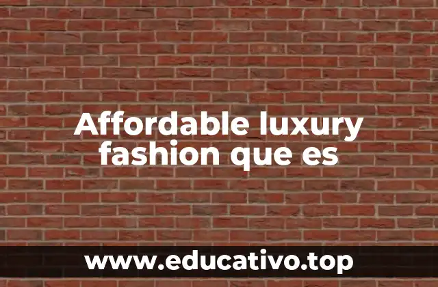 La evolución de la moda asequible hacia el lujo