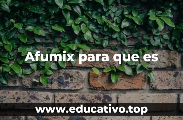 Afumix para que es