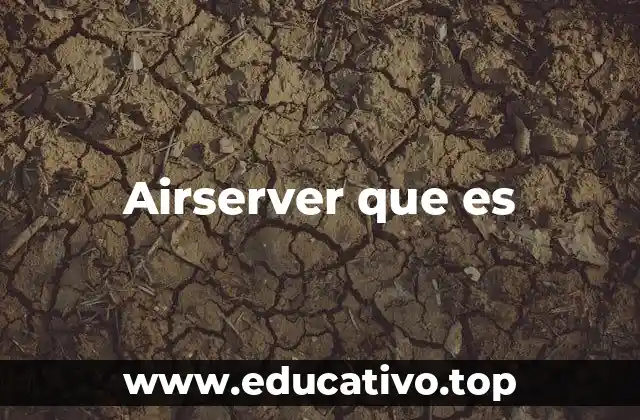 Airserver que es