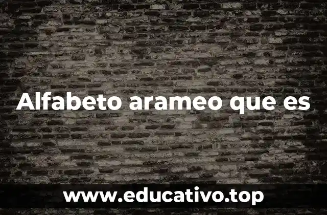 Alfabeto arameo que es