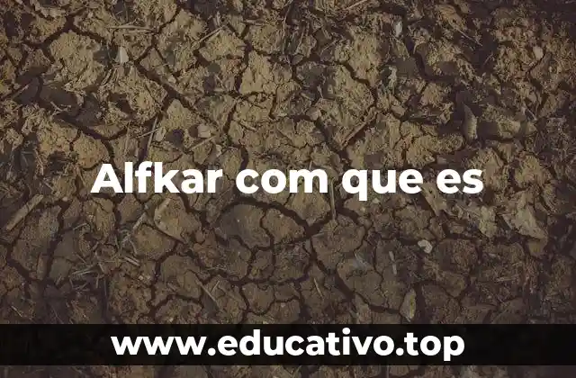 Alfkar com que es