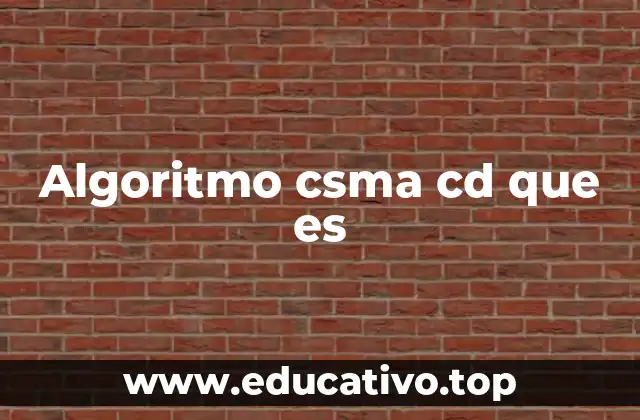 Algoritmo csma cd que es