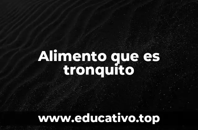Alimento que es tronquito