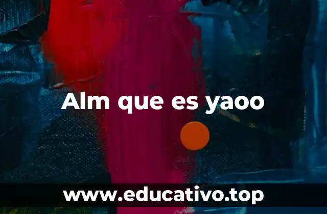 Alm que es yaoo