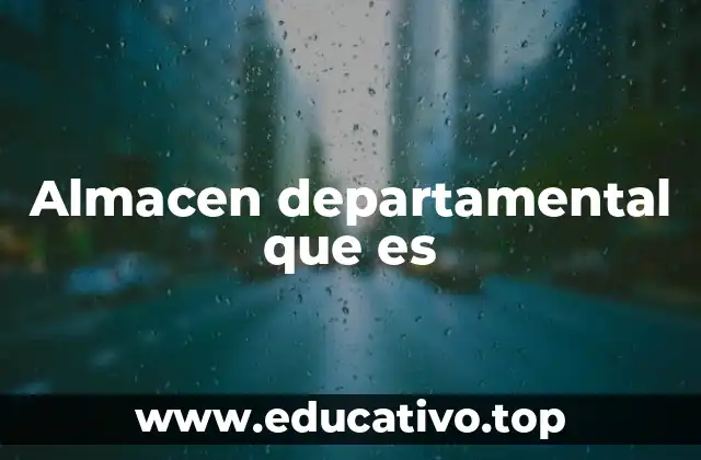 La evolución del retail y el surgimiento de los almacenes departamentales