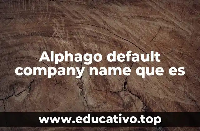 Alphago default company name que es