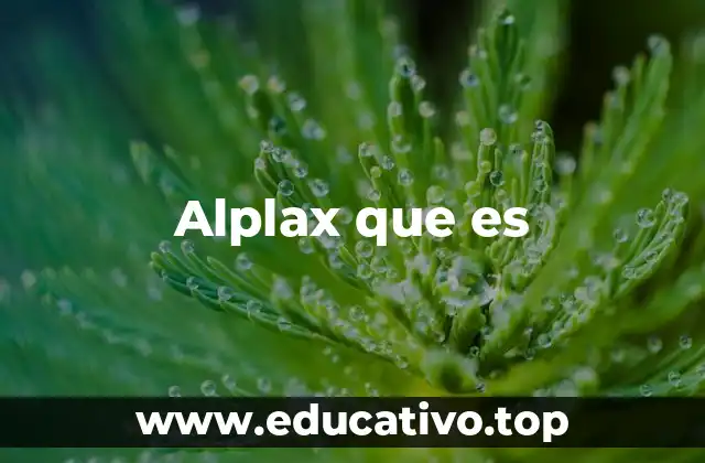 Alplax que es