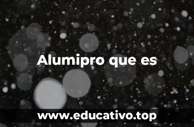 Alumipro que es