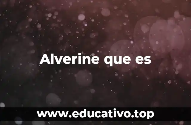 Alverine que es