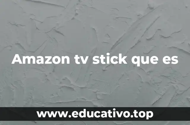 Cómo funciona el Fire TV Stick