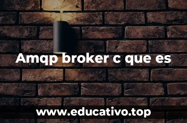 Amqp broker c que es