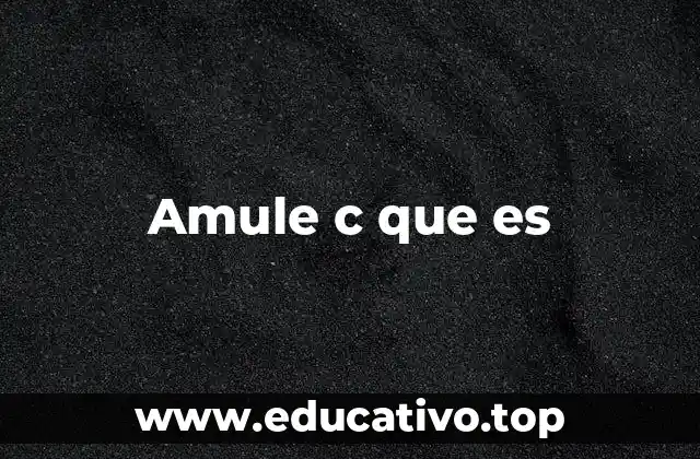 Amule c que es
