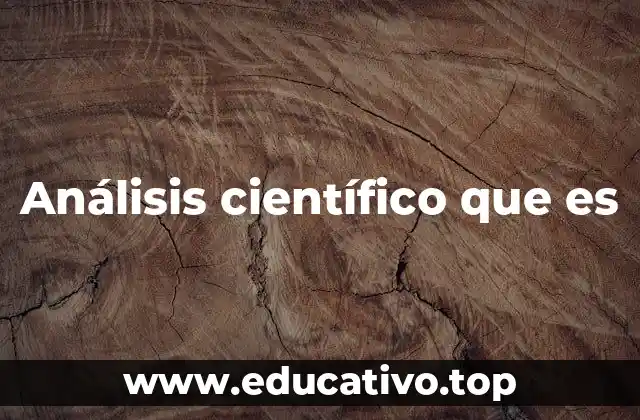 Análisis científico que es
