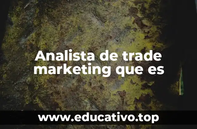 Analista de trade marketing que es