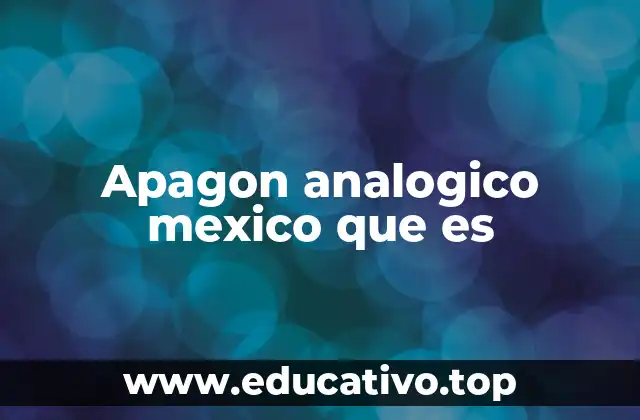 Apagon analogico mexico que es