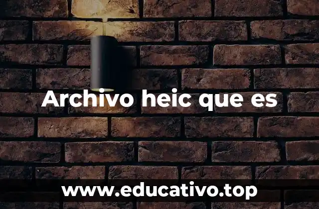 Archivo heic que es