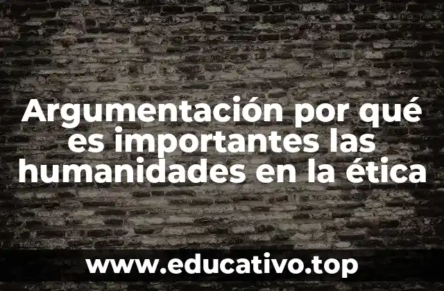 El papel de las humanidades en la formación de una ética consciente