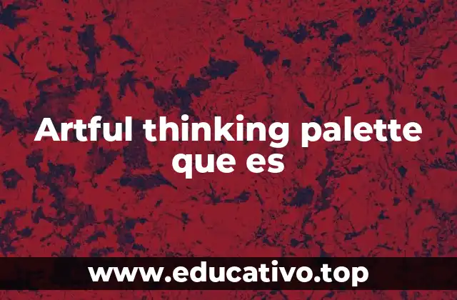 Artful thinking palette que es