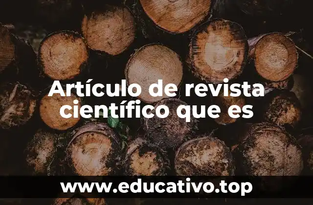 Artículo de revista científico que es