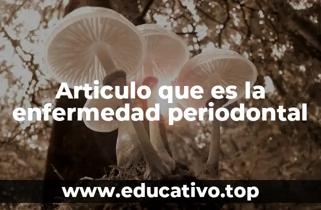 Factores que contribuyen al desarrollo de la enfermedad periodontal